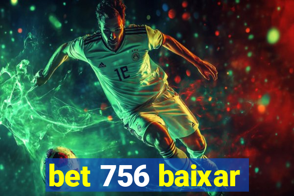 bet 756 baixar